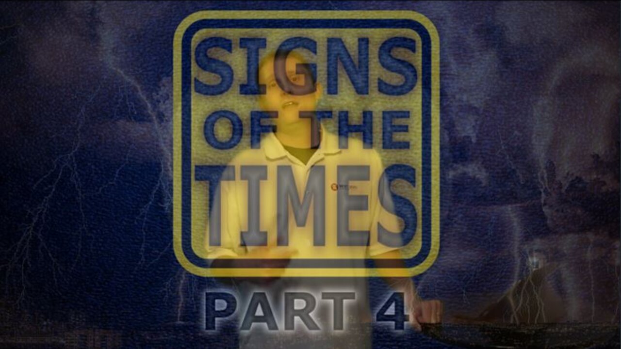 Signs of the Times Part 4: Always Be Prepared (11/29/20)