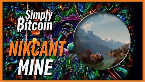 Nikcantmine | Stacking Sats For Legacy | Simply Bitcoin TTO