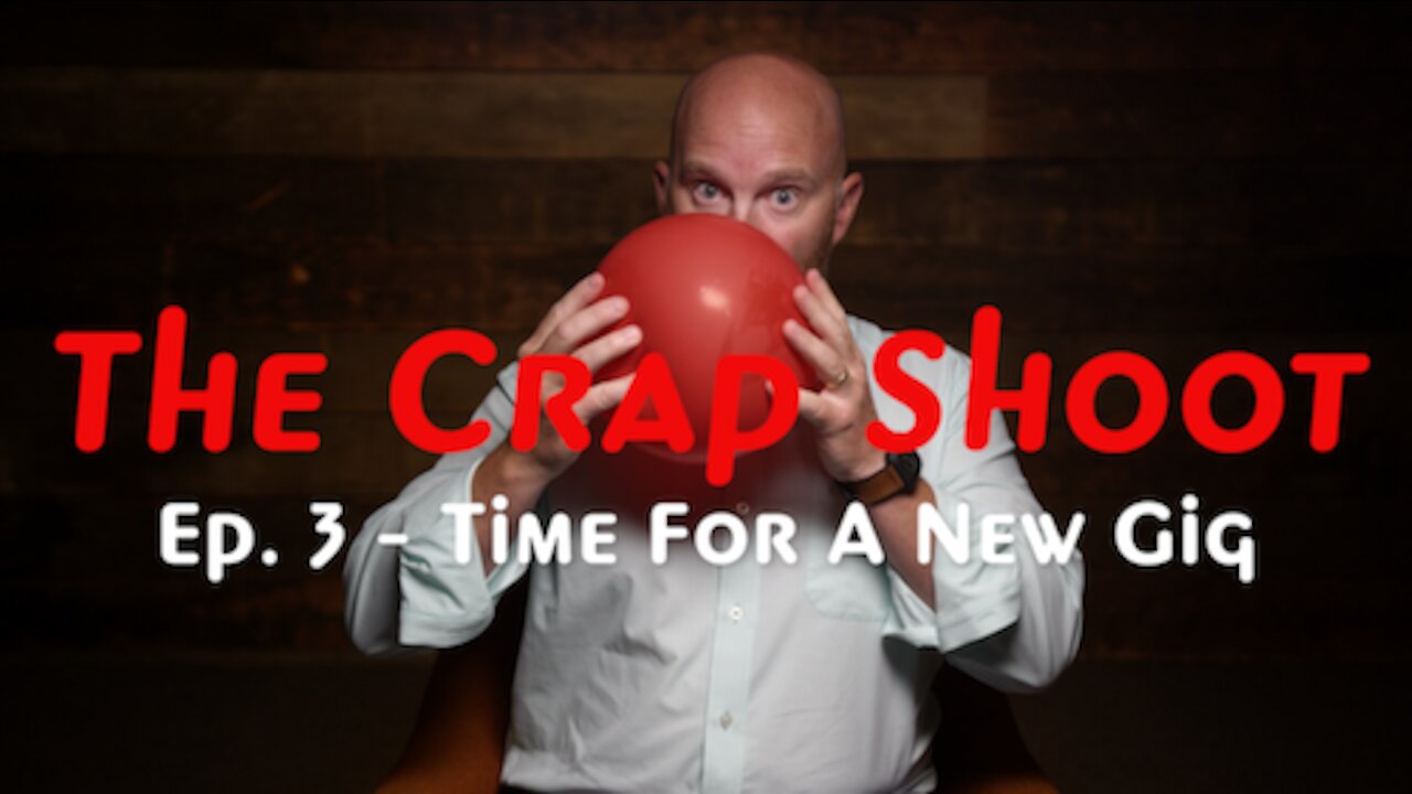 The Crap Shoot Episode 3 - Americans are Looking for New Work!