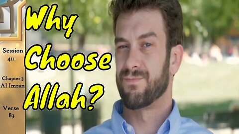 Why Choose Allah? Why Islam is the Right Religion?