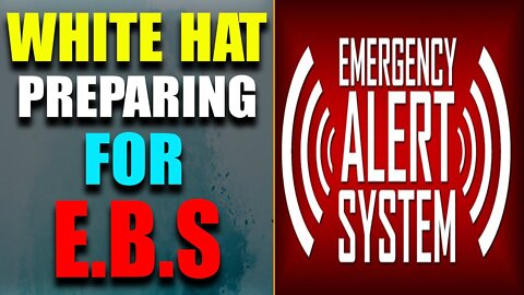 TOP NEWS TODAY: WHITE HAT PREPARING FOR EBS!!! MILITARY CONTROLLED COLLABORATION REVEALED!