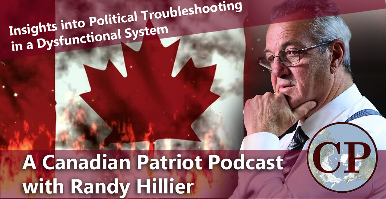 Insights into Political Troubleshooting in a Dysfunctional System with Randy Hillier