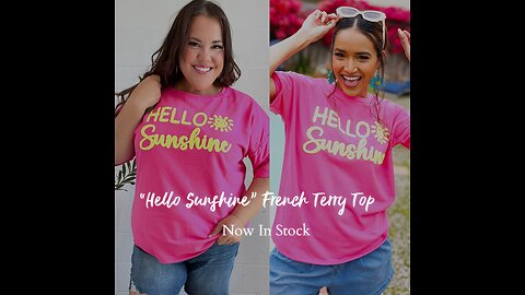 Feeling Joyful "Hello Sunshine" Embroidered French Terry Top