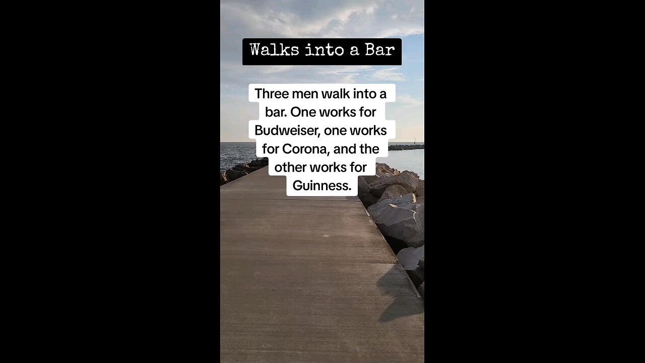 Walks into a Bar