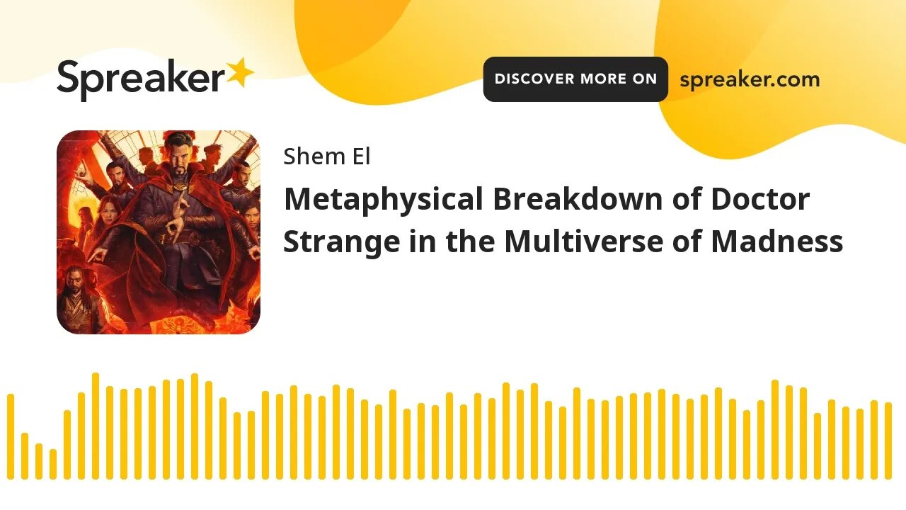 Metaphysical Breakdown of Doctor Strange in the Multiverse of Madness