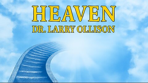 Heaven - Dr. Larry Ollison