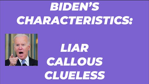 BIDEN'S THREE MAJOR CHARACTERISTICS