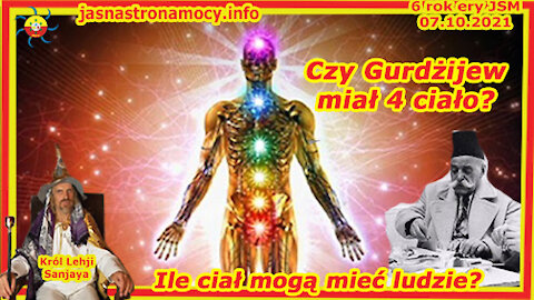 Czy Gurdżijew miał 4 ciało Ile ciał mogą mieć ludzie