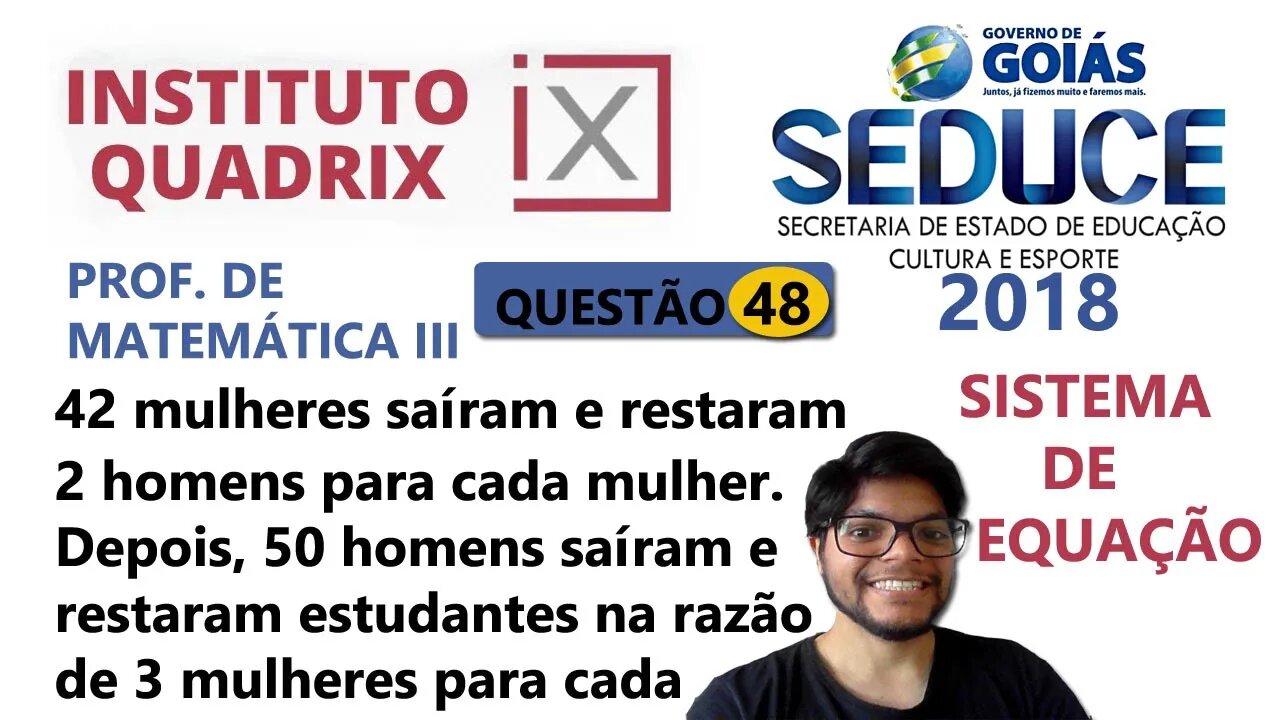 Um auditório estava cheio de estudantes... | QUESTÃO 48 SEDUCE GO 2018 QUADRIX