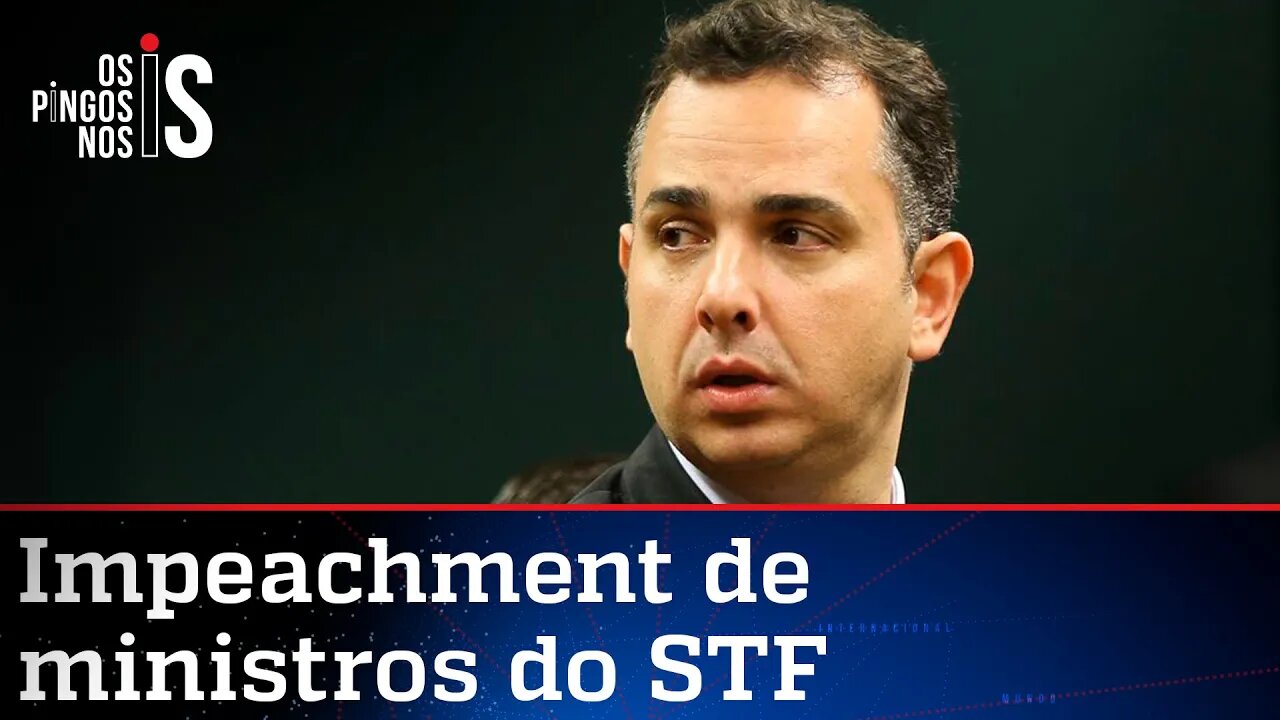 Pacheco é aconselhado a engavetar impeachment de ministros do STF