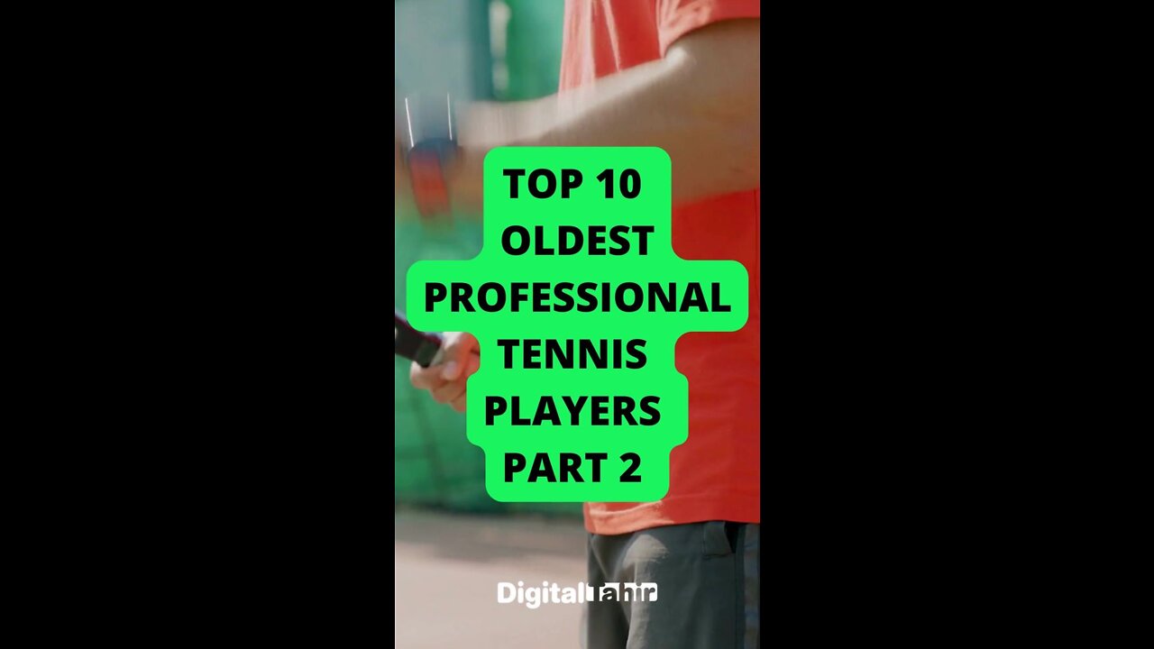 Top 10 Oldest professional tennis players PART 2