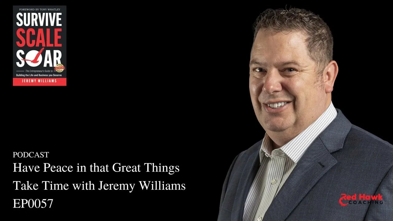 AUDIO ONLY: REAL Talk: Have Peace in That Great Things Take Time with Jeremy Williams