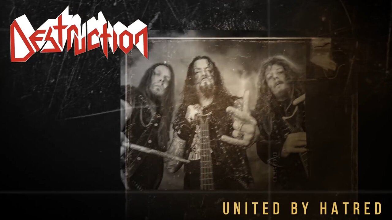 Destruction - United By Hatred (Official Music Video)