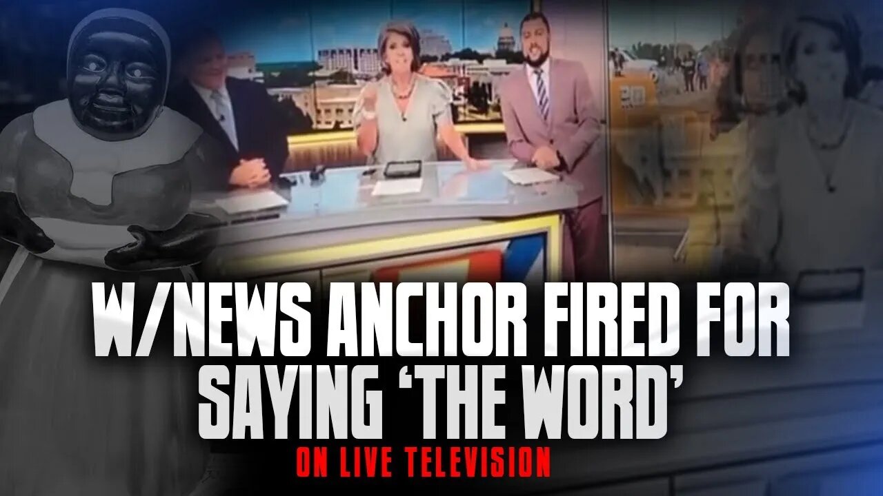 W/News Anchor With History Of R@cism Fired For Saying 'The Word' On Live Television