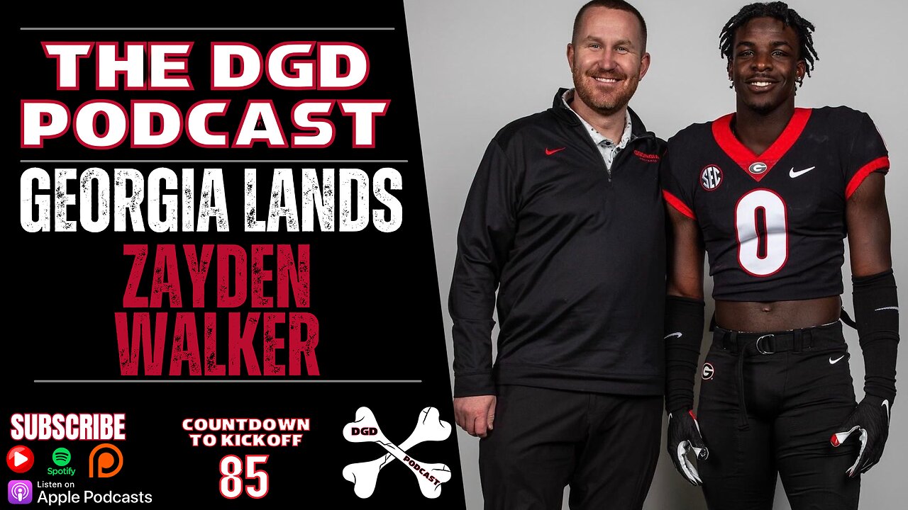 UGA Lands MASSIVE Commitment From 5 Star LB Zayden Walker | The DGD Podcast