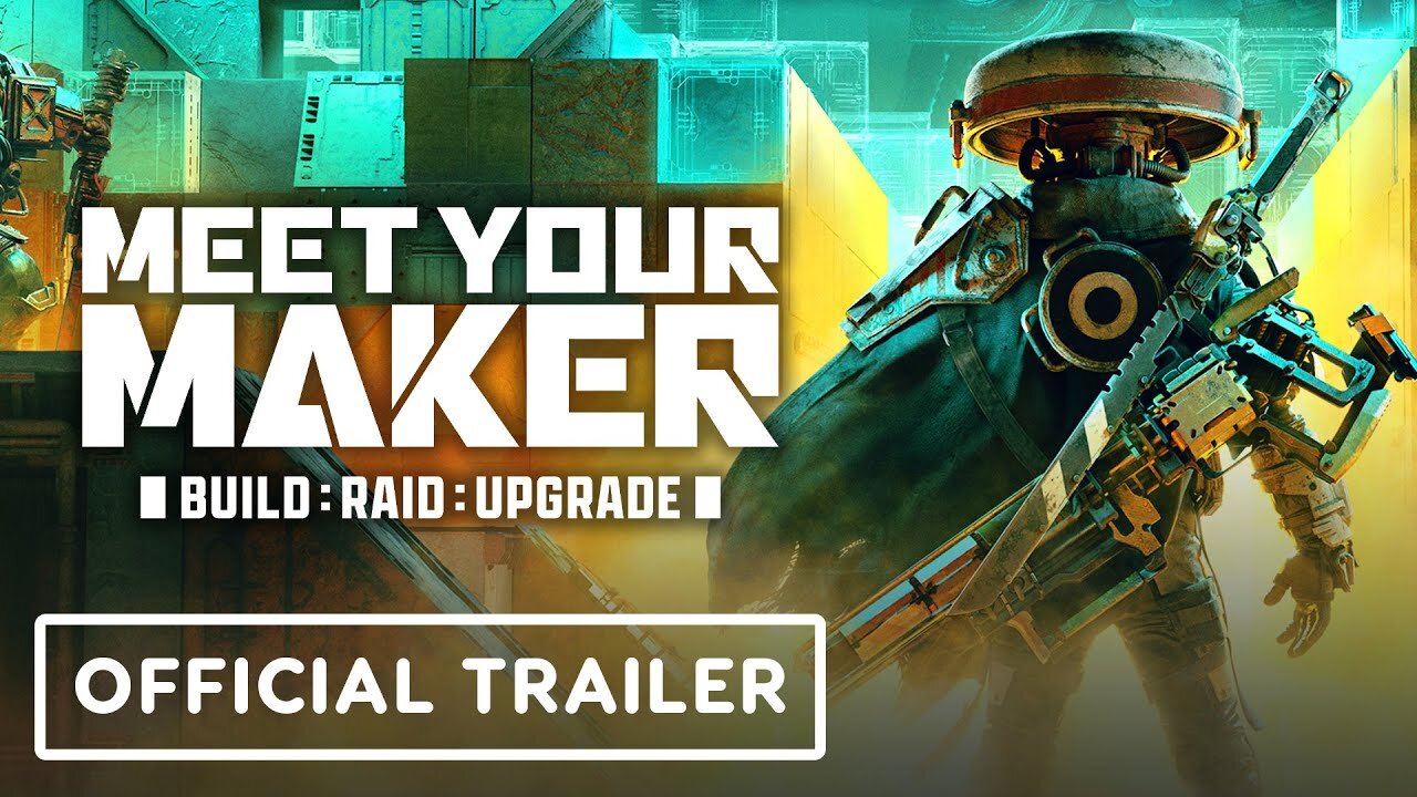 Meet Your Maker - Official Reveal Trailer