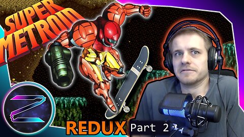 ZEZ - Getting Lost in Maridia But With Style - Super Metroid Redux Part 2