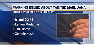 Warning about tainted marijuana