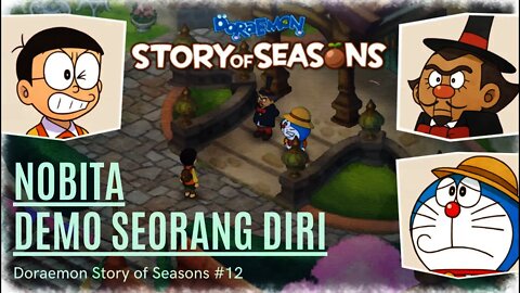 APA SIH YANG ADA DI FIKIRANNYA NOBITA | Doraemon Story of Seasons Indonesia #12