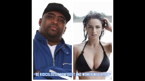 Patrice O’Neal “Be Ridiculously Confident And Women Will React”