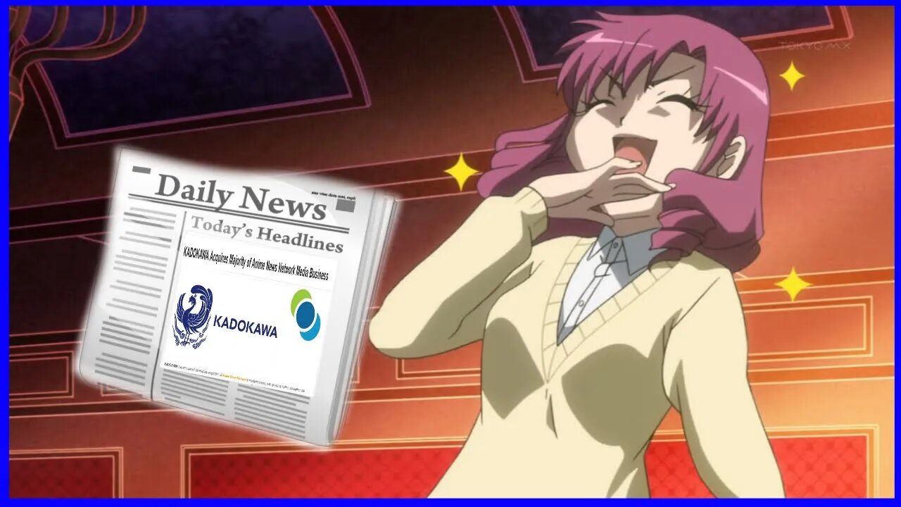 KADOKOWA TAKEOVER OF Anime News Network