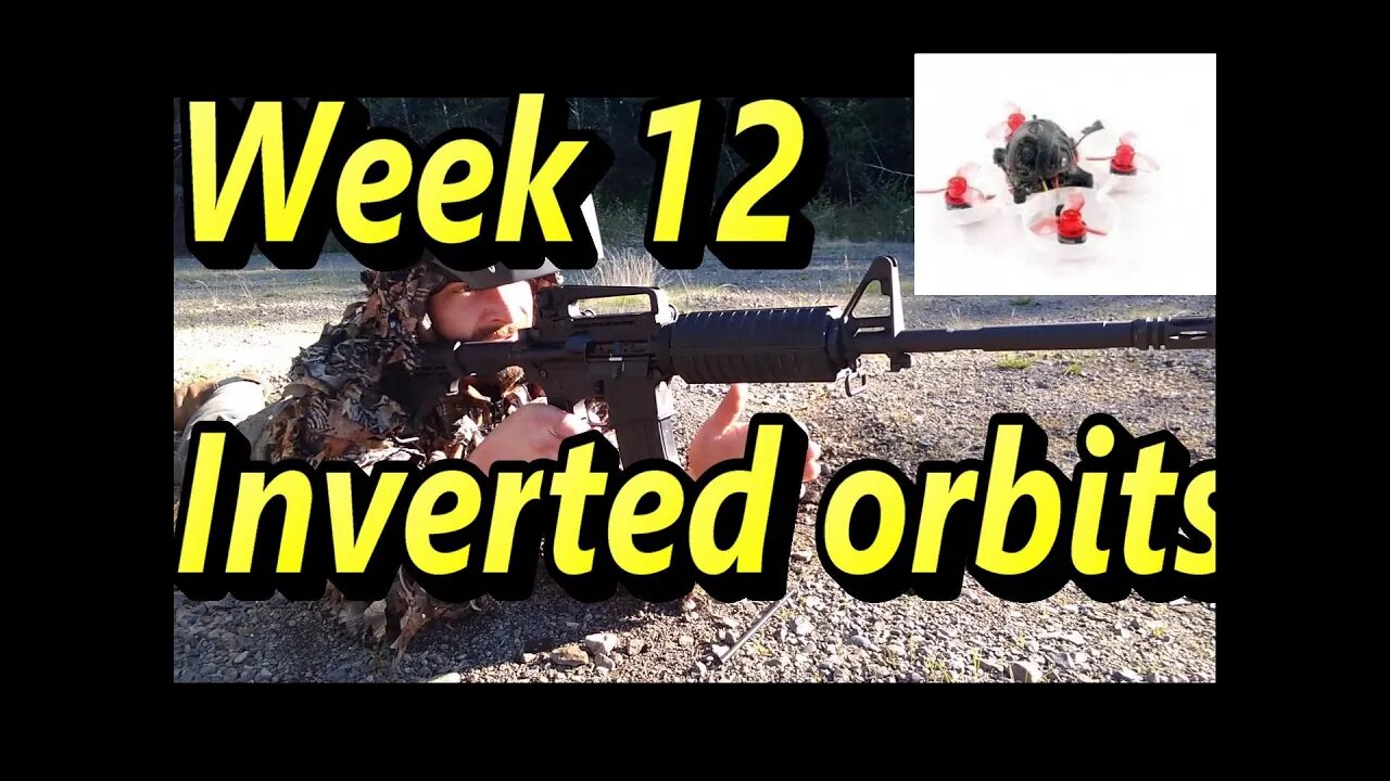 Igow week 12 ( Newbeedrone inverted orbits)