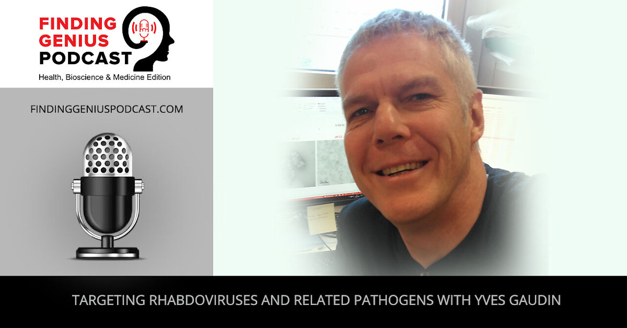 Targeting Rhabdoviruses and Related Pathogens with Yves Gaudin