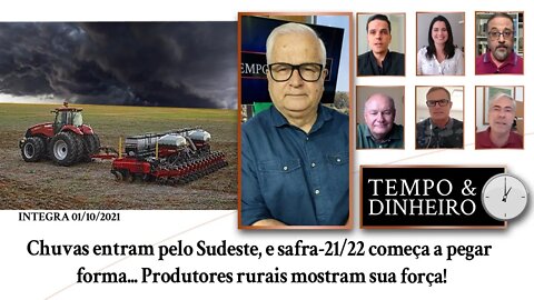 Chuvas entram pelo Sudeste,e safra-21/22 começa a pegar forma.. Produtores rurais mostram sua força!