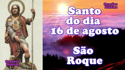 Santo do dia 16 de agosto, São Roque.mp4