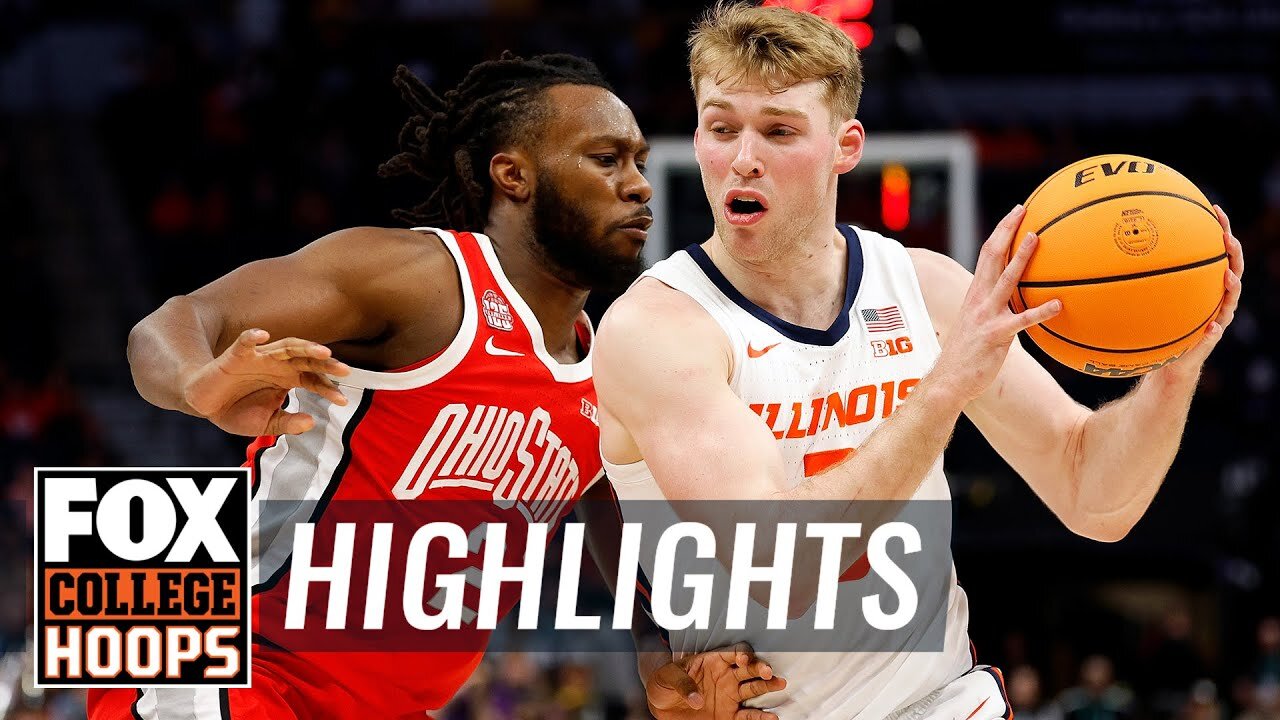 Ohio State Buckeyes vs. Illinois Fighting Illini 2024 Big Ten Tournament Highlights |