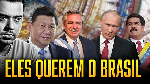 Sério: Eles querem o Brasil