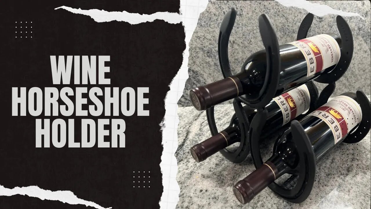 Horseshoe Wine Holder | WELDING PROJECT