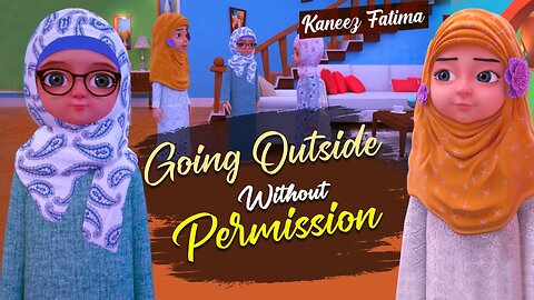 Going Outside Without Permission Islamic Cartoon Kaneez Fatima Cartoon in English