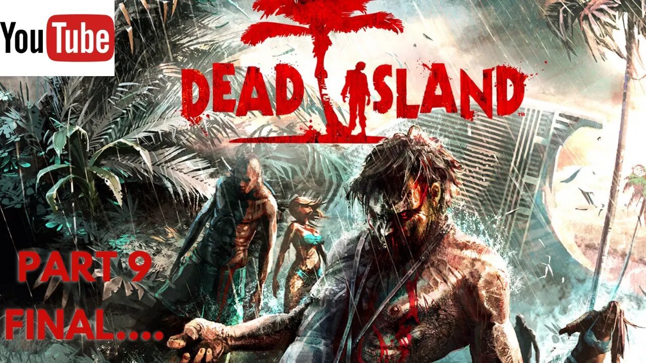 🔴 LIVE | 🇿🇦👻👻 Dead Island!!! 👻👻 🇿🇦 | 🔴 LIVE | PART 9 (FINAL)