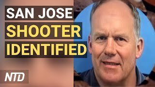 San Jose Mass Shooting Suspect ID'd, Death Toll Rises; Bill to Declassify Intel on Wuhan Lab Passes