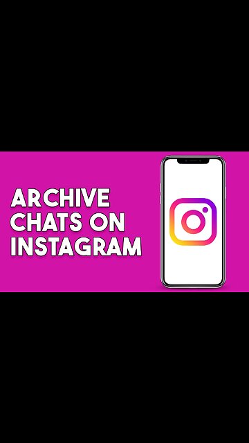 How To Archive Chats On Instagram