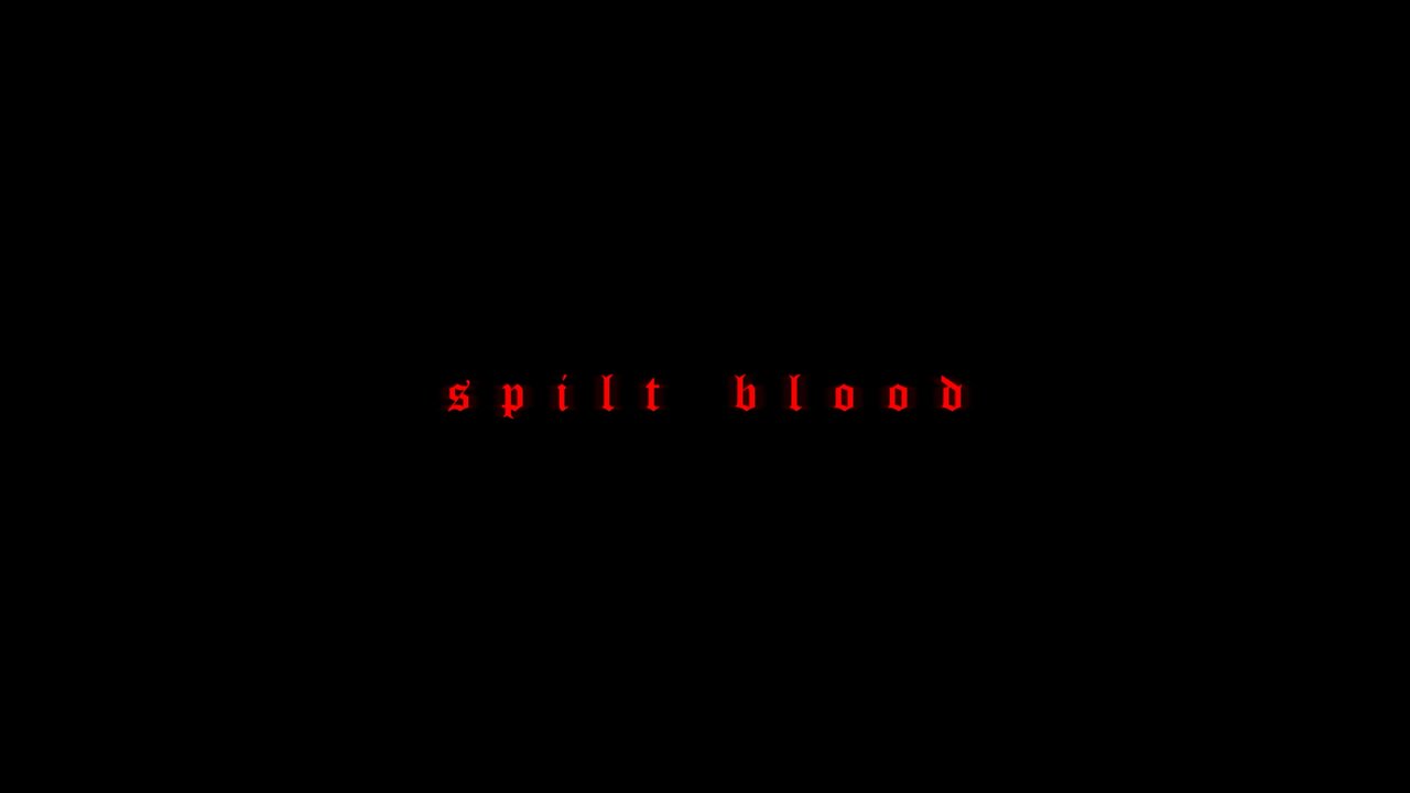 Spilt Blood - Teaser