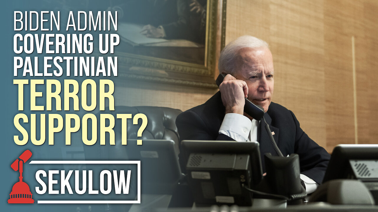 Biden Admin Covering Up Palestinian Terror Support?