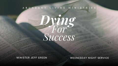 Dying For Success | 10-30-24 | Wednesday Night Service