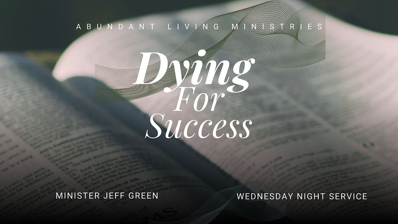 Dying For Success | 10-30-24 | Wednesday Night Service