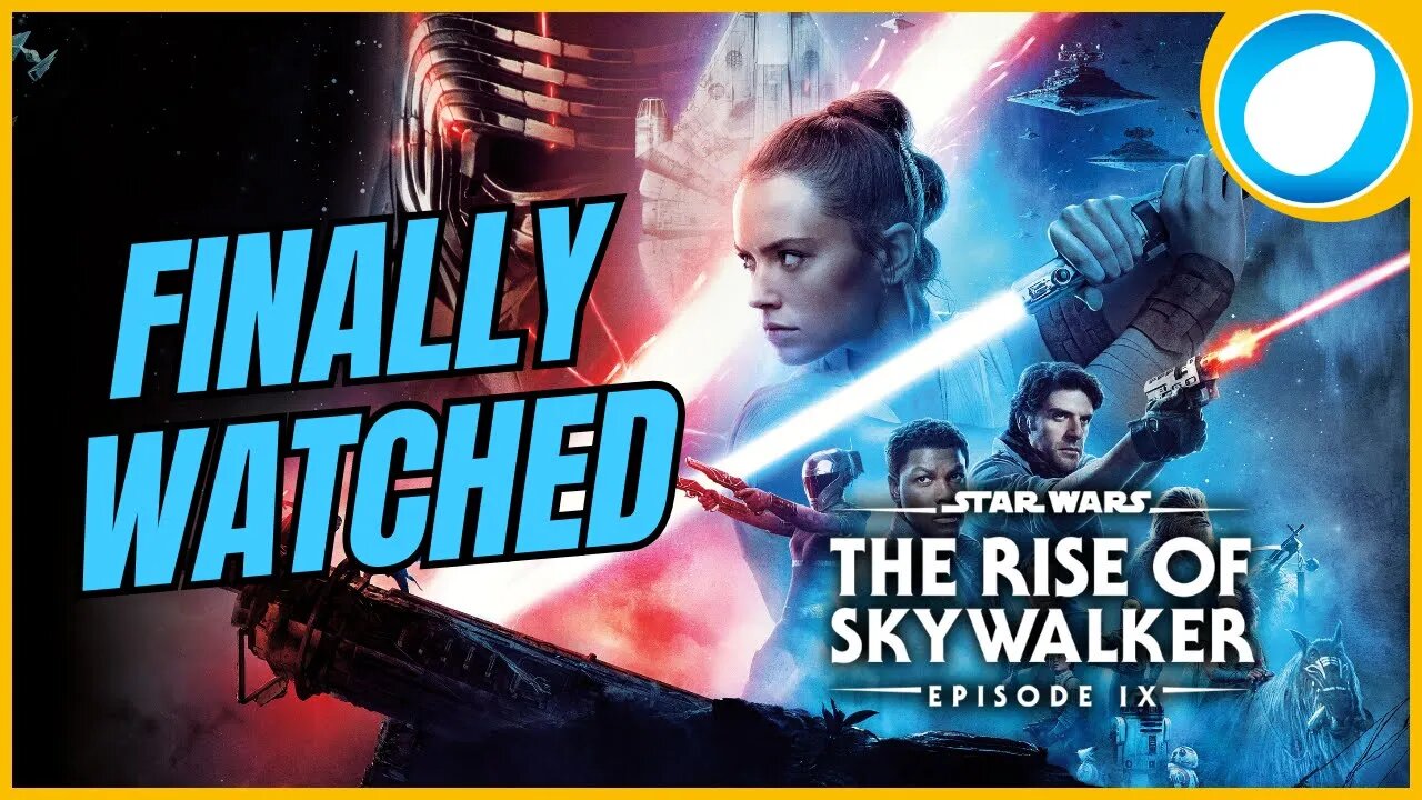 Finally Watched Star Wars: The Rise of Skywalker (2019)