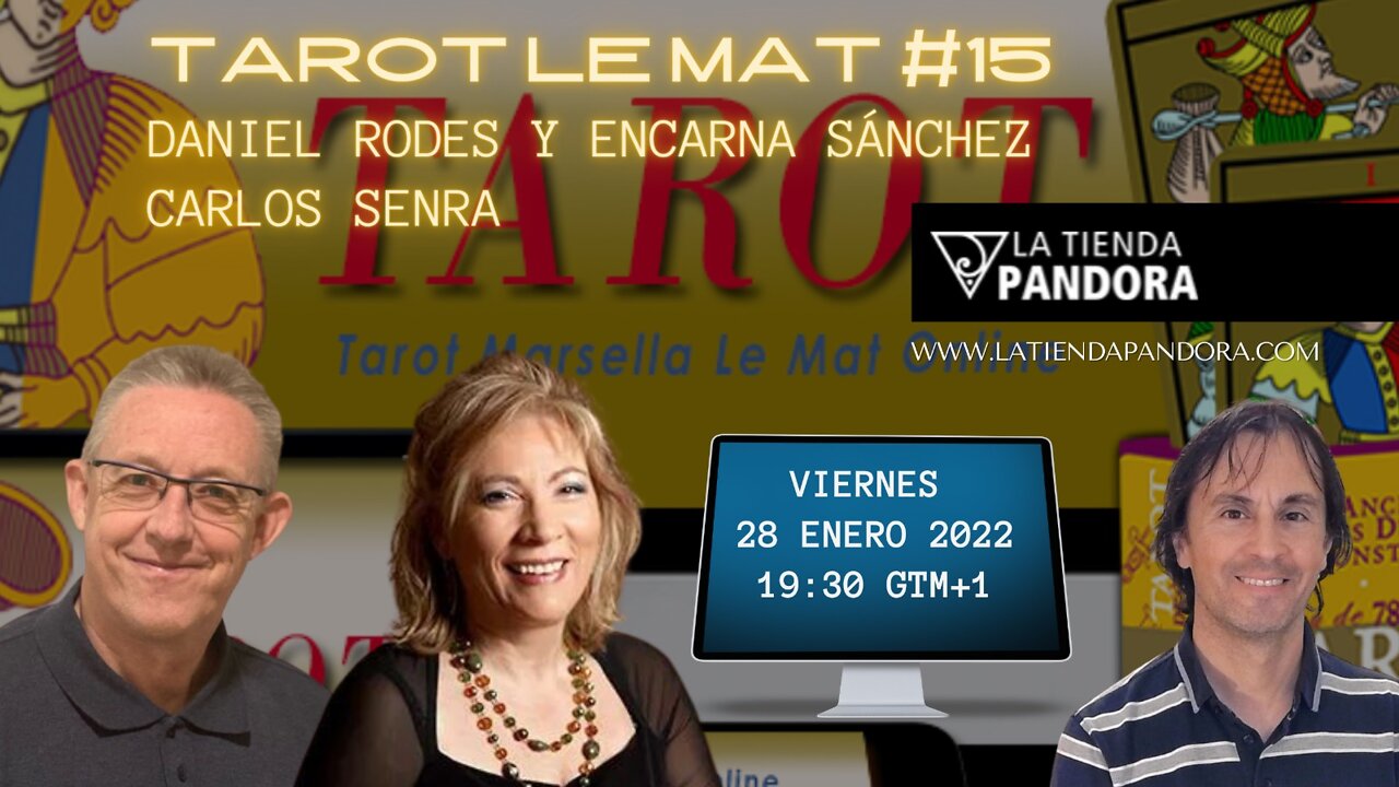 TAROT LE MAT #15, Daniel Rodes, Encarna Sánchez, Carlos Senra.