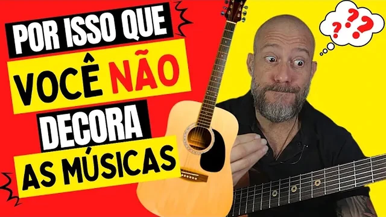 [Dica] O que fazer para conseguir decorar milhares de músicas no violão! Faça isso a partir de agora