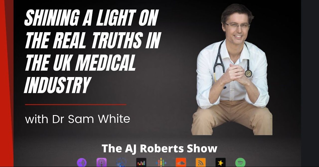 Shining a light on the real truths in the UK medical industry - with Dr Sam White