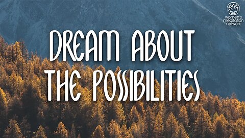 Dream About The Possibilities // Sleep Meditation for Women