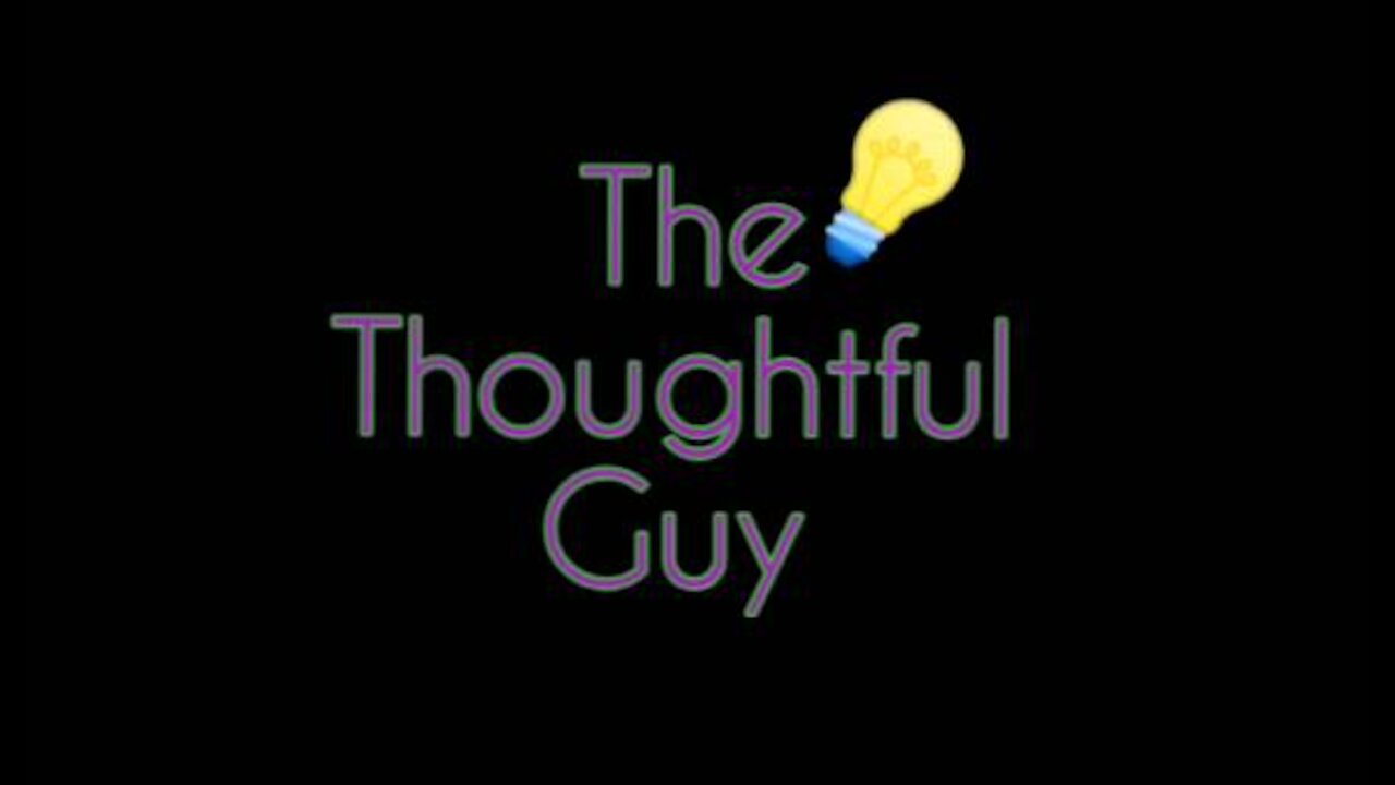 The Thoughtful Guy (worrying)