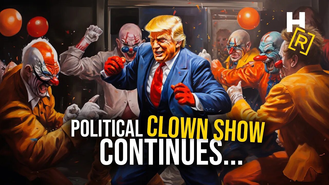 Ep. 35 - Political Clown Show Continues