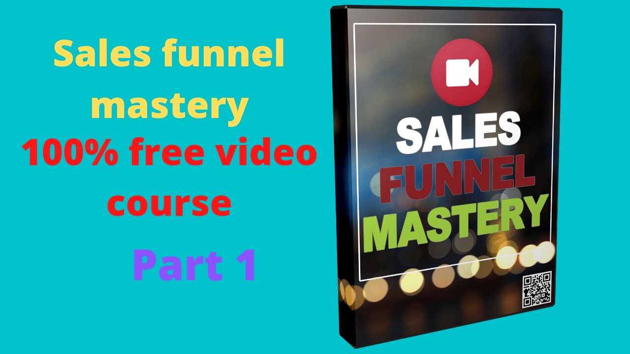 Sales funnel mastery free course part1#2022