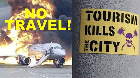 Call: The Agenda 2030 New World Order Forbids Travel So They Need You To Comply!