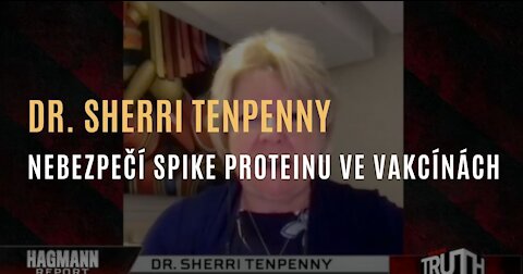 Dr. Sherri Tenpenny - Nebezpečí spike proteinu ve vakcínách proti covidu